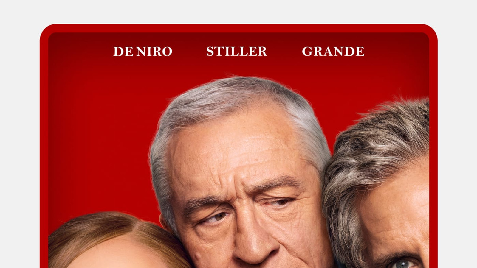 Ariana Grande, Robert De Niro och Ben Stiller på affischen för Focker-In-Law
